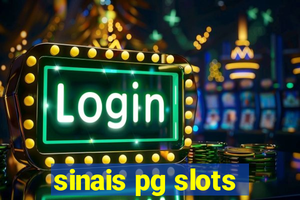 sinais pg slots